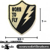 อาร์มรีดติดเสื้อผ้าปักBORN TO FLY แผ่นรีดติดผ้าปักBORN TO FLY งานปักBORN TO FLY อาร์มรีดปักลายBORN TO FLY งานปักพร้อมส่ง