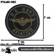 อาร์มปักลาย อาร์มติดตีนตุ๊กแกปักลาย U.S. NAVY AVIATION วงกลม /Size 7*7cm #ปักเขียวดำพื้นดำ รุ่น P7Aa60-0011